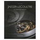 Jaeger-LeCoultre : La grande maison (Broché) 